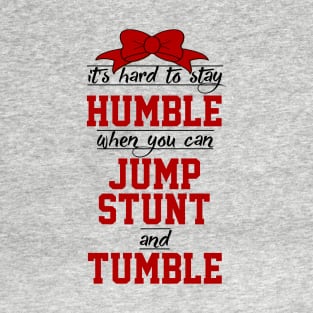 Jump, Stunt, & Tumble - Cheer/Gymnastics T-Shirt